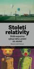 Století relativity. Stálá expozice výtvarného umění 20. století. Muzeum umění Olomouc