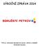 VÝROČNÍ ZPRÁVA 2014. Petrov, občanské sdružení pro práci s dětmi a mládeží brněnské diecéze