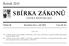 SBÍRKA ZÁKONŮ. Ročník 2015 ČESKÁ REPUBLIKA. Částka 90 Rozeslána dne 4. září 2015 Cena Kč 45, O B S A H :