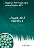 Kaspersky Anti-Virus 6.0 pro servery Windows MP4 UŽIVATELSKÁ PŘÍRUČKA