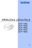 PŘÍRUČKA UŽIVATELE DCP-145C DCP-163C DCP-165C DCP-167C DCP-185C. Verze 0 CZE