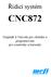 Řídicí systém CNC872. Doplněk k Návodu pro obsluhu a programování pro soustruhy a karusely