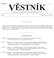 Strana 1 Vûstník právních pfiedpisû PlzeÀského kraje âástka 1/2001. Částka 1 Rozesláno dne 4. května 2015 O B S A H. Veřejnoprávní smlouvy