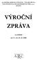 ACADEMIA RERUM CIVILIUM VYSOKÁ ŠKOLA POLITICKÝCH A SPOLEČENSKÝCH VĚD, s.r.o. KOLÍN VÝROČNÍ ZPRÁVA