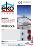 Příručka. Společný komínový systém. infolinka:+420 841 566 469. e-mail: info@eko-kominy.cz