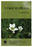 VÝROČNÍ ZPRÁVA ZA ROK 2010. Český svaz ochránců přírody Základní organizace 58/06 Bílé Karpaty Veselí nad Moravou