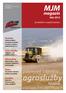 MJM. magazín léto 2012. Zemědělství s nejvyšší kvalitou. Postřehy Výběr kvalitní suroviny a kvalita mouky ze mlýna