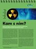 Infolist. Kam s ním? Otázky, které byste si měli položit v souvislosti s hledáním místa pro konečné hlubinné úložiště radioaktivních odpadů