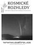 KOSMICKÉ ROZHLEDY. www.astro.cz VĚSTNÍK ČESKÉ ASTRONOMICKÉ SPOLEČNOSTI. Číslo 1/2013. Ročník 51. Samostatně neprodejná příloha časopisu Astropis