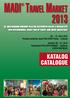 MADI TRAVELMARKET KATALOG CATALOGUE. 30. 31. října 2013 Pražský veletržní areál PVA EXPO Praha Letňany