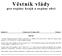 Věstník vlády. Ročník 11 Vydán dne 29. ledna 2013 Částka 1 OBSAH