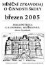 MĚSÍČNÍ ZPRAVODAJ O ČINNOSTI ŠKOLY. březen 2005. ZÁKLADNÍ ŠKOLA G.A.LINDNERA, ROŽĎALOVICE, okres Nymburk