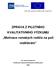 Financováno z programu Transition Facility Evropské Unie. ZPRÁVA Z PILOTNÍHO KVALITATIVNÍHO VÝZKUMU Motivace romských rodičů na poli vzdělávání