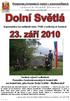 D o l n í S v ě t l á 2 3. z á ř í 2 0 1 0