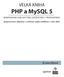 PHP a MySQL 5 VELKÁ KNIHA KOMPENDIUM ZNALOSTÍ PRO ZAČÁTEČNÍKY I PROFESIONÁLY. W. Jason Gilmore