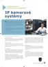 IP kamerové systémy. Bezpečnostní kamery s profesionálním managementem. Inovátor IP technologií. CMOS IP kamery. CCD IP kamery.