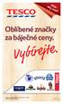 Vybírejte. Oblíbené značky za báječné ceny. Akční. ceny uvnitř. Platnost nabídky od 22. 10. od 8.00 do 4. 11. 2014 nebo do vyprodání zásob.