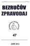 Zahájení: pondělí 3. září 2012 Ukončení: pátek 28. 6. 2013 Vydání vysvědčení: 1. pololetí úterý 31. ledna 2013 2. pololetí pátek 28.