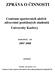 ZPRÁVA O ČINNOSTI. Centrum sportovních aktivit zdravotně postižených studentů Univerzity Karlovy 2007 /2008. akademický rok.