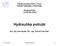 Fakulta stavební ČVUT v Praze Katedra hydrauliky a hydrologie. Předmět HYA2 K141 FSv ČVUT. Hydraulika potrubí
