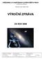 HVĚZDÁRNA A PLANETÁRIUM HLAVNÍHO MĚSTA PRAHY. příspěvková organizace. Zřizovatel: hlavní město Praha VÝROČNÍ ZPRÁVA ZA ROK 2006