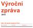 Výroční zpráva 2014. SNN v ČR, Spolek neslyšících Plzeň. Mobil 1 602 616 785 Mobil 2 776 038 463. Tylova 405/14 Plzeň 301 00