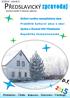 3/2014 I ročník 5. PŘEDSLAVICKÝ z p r a v o d a j PŘEDSLAVICKÝ. Vychází každé 4 měsíce/ zdarma. Předslavice Úlehle Kakovice Marčovice - Všechlapy