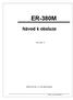 ER-380M. Návod k obsluze. Verze: MUL 1.O. Překlad: AFG, spol. s r.o. 2005; změny vyhrazeny. Návod k obsluze ER-380M 1