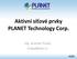 Aktivní síťové prvky PLANET Technology Corp. Ing. Jaroslav Trulay trulay@asm.cz