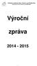 Základní umělecká škola Rožnov pod Radhoštěm Pionýrská 20, 756 61 Rožnov pod Radhoštěm. Výroční. zpráva