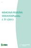 TI 1/2013. RÁMCOVÁ POJISTNÁ SMLOUVA/Pojistka č. TI 1/2013