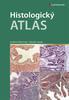 HISTOLOGICKÝ ATLAS. Recenzenti: Prof. MUDr. Svatopluk Čech, DrSc. Prof. MUDr. Jaroslav Mokrý, Ph.D.