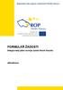 FORMULÁŘ ŢÁDOSTI. Integrovaný plán rozvoje území Horní Vsacko. aktualizace. Formulář ţádost Integrovaný plán rozvoje území