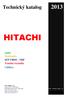 HITACHI. Technický katalog 2013 2014. Splity Multisplity SET FREE - VRF Tepelná čerpadla Chillery