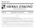 SBÍRKA ZÁKONŮ. Ročník 2011 ČESKÁ REPUBLIKA. Částka 146 Rozeslána dne 22. prosince 2011 Cena Kč 75, O B S A H :