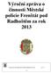 Výroční zpráva o činnosti Městské policie Frenštát pod Radhoštěm za rok 2013