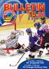 www.hc-vitkovice.cz 4.12.2005 v 17:00 hod. HC Znojemští Orli 6.12.2005 v 17:00 hod. HC Energie Karlovy Vary