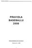 PRAVIDLA BASEBALLU 2008