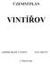 ÚP VINTÍŘOV ÚZEMNÍ PLÁN VINTÍŘOV. projektant: Ing.arch. A. Kasková datum: říjen 2015. I. Textová část