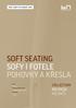 SOFT SEATING SOFY I FOTELE POHOVKY A KŘESLA COLLECTION KOLEKCJA KOLEKCE