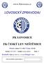 LOVOSICKÝ ZPRAVODAJ FK LOVOSICE FK ČESKÝ LEV NEŠTĚMICE. www.fklovosice.cz. Datum: sobota 17.3. 2012 Výkop: 10:15h