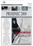 PROSINEC 2009 ZA SVOBODU 17. 11. 2009 6. 7. 2010. Nová budova Národního muzea V NÁRODNÍM MUZEU PRŮBĚŽNĚ AKTUALIZOVANÉ INFORMACE: WWW.NM.