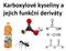 Karboxylové kyseliny a jejich funkční deriváty