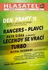 DEN PRAHY 15. NEDĚLE 8. září 2013 od 13 hodin místo konání: hřiště SK Horní Měcholupy RANGERS PLAVCI. MICHAL NESVADBA Michal z Kouzelné ško lky