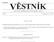 Strana 141 Vûstník právních pfiedpisû PlzeÀského kraje âástka 1/2001. Částka 4 Rozesláno dne 10. září 2015 O B S A H