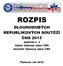 ROZPIS DLOUHODOBÝCH REPUBLIKOVÝCH SOUTĚŽÍ ČNS 2015. dodatek č. 3 Vydal: Výkonný výbor ČNS Schválil: Výkonný výbor ČNS