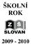 ŠKOLNÍ ROK 2009-2010