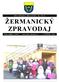 Obec Žermanice, Obecní úřad č. 48, 739 37 ŽERMANICKÝ ZPRAVODAJ. Číslo vydání: 3/2015 www.obeczermanice.cz 4. LISTOPAD 2015