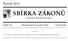 SBÍRKA ZÁKONŮ. Ročník 2015 ČESKÁ REPUBLIKA. Částka 147 Rozeslána dne 18. prosince 2015 Cena Kč 124, O B S A H :