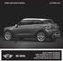 BE MINI. MINI COOPER PaceMAN. MINI COOPER D/D ALL4 PaceMAN. MINI COOPER S/S ALL4 PaceMAN. MINI COOPER SD/SD ALL4 PaceMAN.